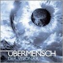 Übermensch- Visionär