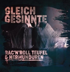 RACNROLL TEUFEL & HERMUNDUREN - GLEICHGESINNTE - SPLIT-CD