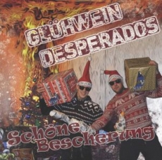 GLÜHWEIN DESPERADOS - SCHÖNE BESCHERUNG