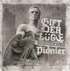 GIFT DER LÜGE / PIONIER - ZUSAMMENHALT