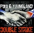 PWA & Youngland -Double Strike