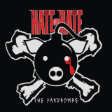 THE YARDBOMBS – HATE FOR HATE